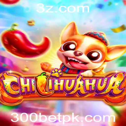 Descubra o Mundo de CHILIHUAHUA: O Jogo que Conquista com a Palavra-Chave 300bet