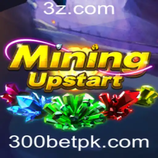 Explorando o Universo de MiningUpstart: Um Guia Completo com ênfase na estratégia 300bet