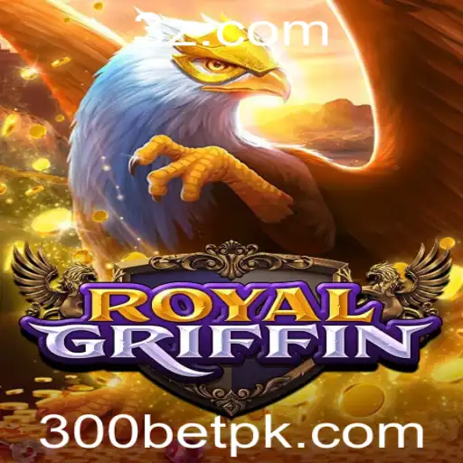 Descubra o Fascinante Mundo de RoyalGriffin e a Estratégia de 300bet